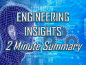 Engineering Insights - 2 Minute Summary